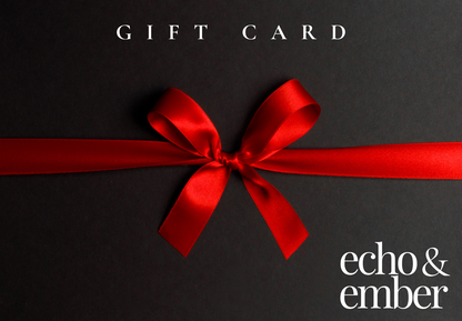 Carte cadeau Echo & Ember